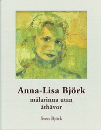 bokomslag Anna-Lisa Björk målarinna utan åthävor