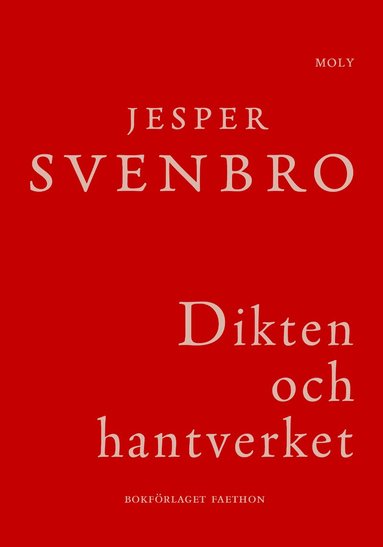 Jesper Svenbro - Dikten och hantverket : till den grekiska poetikens ursprung, Häftad