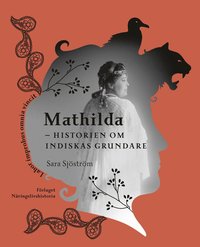 bokomslag Mathilda : historien om Indiskas grundare