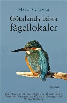 Magnus Ullman - Götalands bästa fågellokaler, Häftad