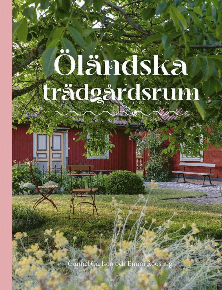 Öländska trädgårdsrum 1