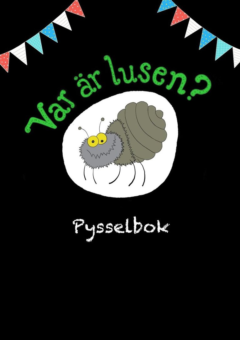 Var är lusen? : pysselbok