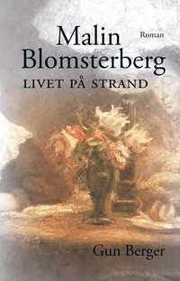 bokomslag Malin Blomsterberg Livet på Strand