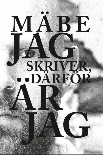 Mäbe Johansson - Jag skriver, därför är jag, Inbunden