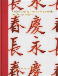 bokomslag Understanding Chinese Imperial Reign Marks