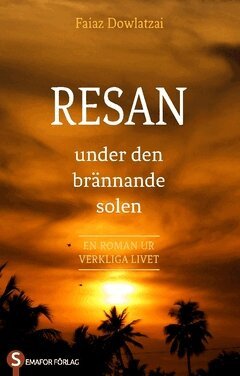 Faiaz Dowlatzai - Resan : under den brännande solen, Häftad