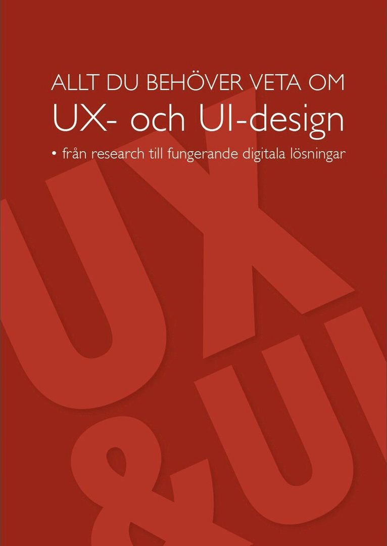Allt du behöver veta om UX- och UI-design