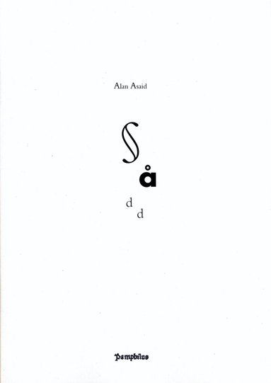 Alan Asaid - Sådd, Häftad