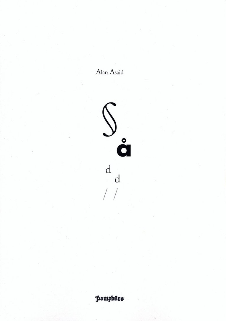 Alan Asaid - Sådd II, Häftad
