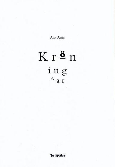Alan Asaid - Kröningar, Häftad