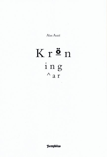 Alan Asaid - Kröningar, Häftad
