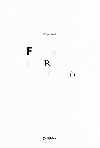 Alan Asaid - FRÖ, Häftad