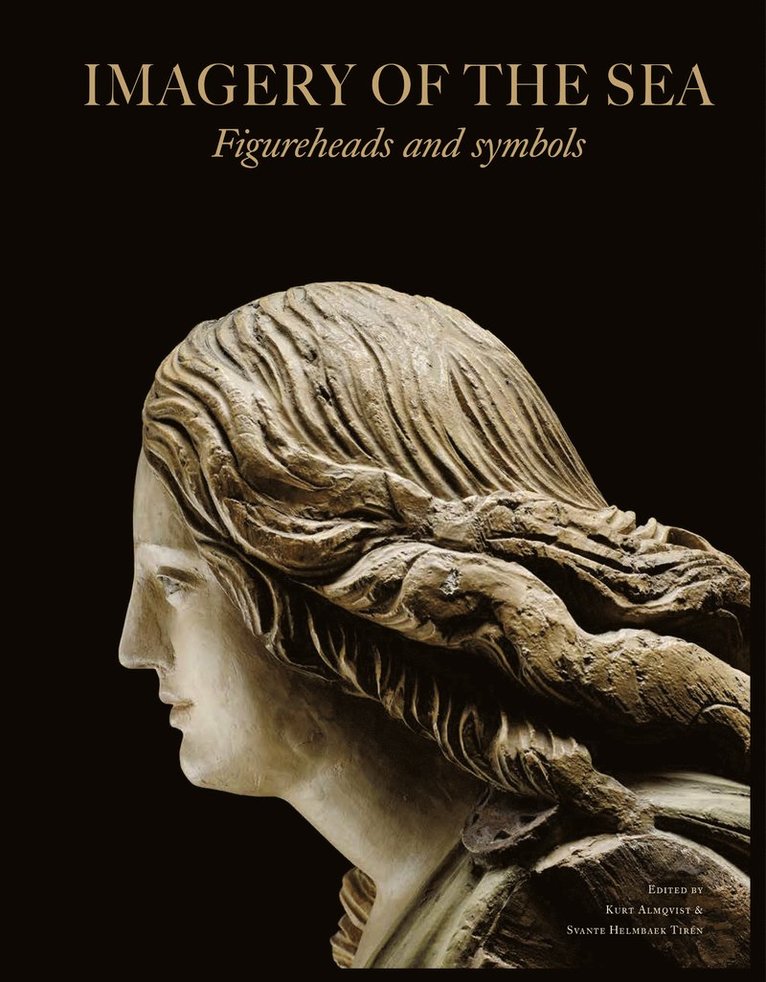 The imagery of the sea : figureheads and symbols 1