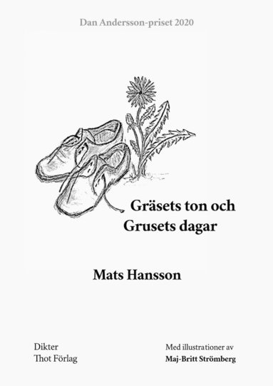 Mats Hansson - Gräsets ton och Grusets dagar, Häftad