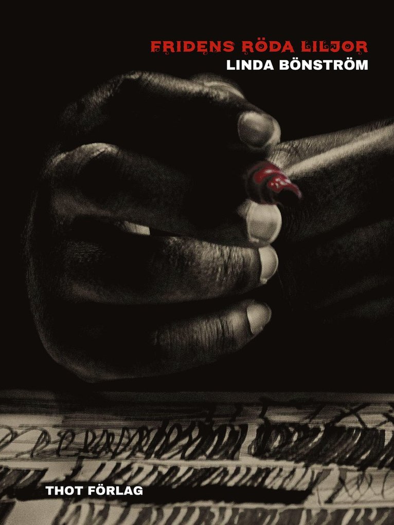 Linda Bönström - Fridens röda liljor, Häftad