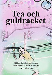 bokomslag Tea och guldracket