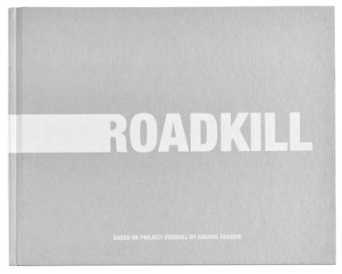 Anders Ängsvik - Roadkill, Inbunden