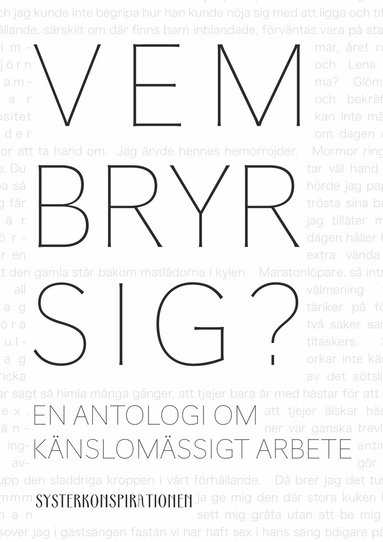 Agnes Ahlsén, Sara Hallonsten - Vem bryr sig? en antologi om känslomässigt arbete, Häftad