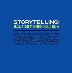 bokomslag Storytelling! Sälj det med känsla