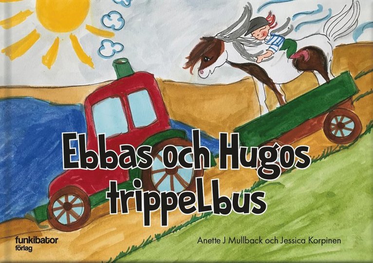 Ebbas och Hugos trippelbus 1