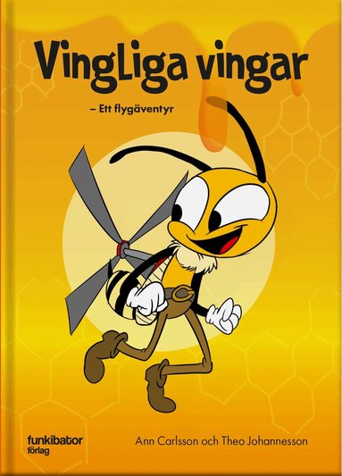 Ann Carlsson, Theo Johannesson - Vingliga vingar : ett flygäventyr, Inbunden