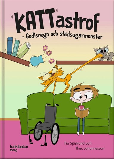 Fia Sjöstrand, Theo Johannesson - Kattastrof : godisregn och städsugarmonster, Inbunden