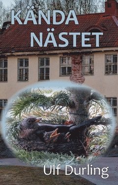 Ulf Durling - Kända nästet, Häftad