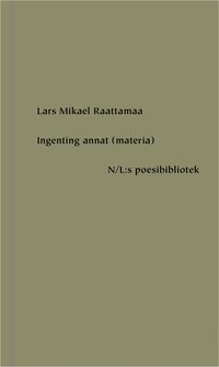 bokomslag Ingenting annat (materia)