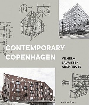 bokomslag Contemporary Copenhagen - Vilhelm Lauritzen Architects