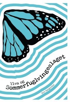 Ylva og sommerfuglvingeslaget : en bok om barns filosofi og håndtering av sorg 1