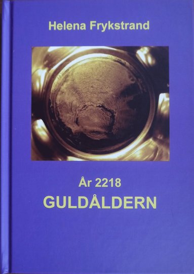 bokomslag År 2218 : guldåldern