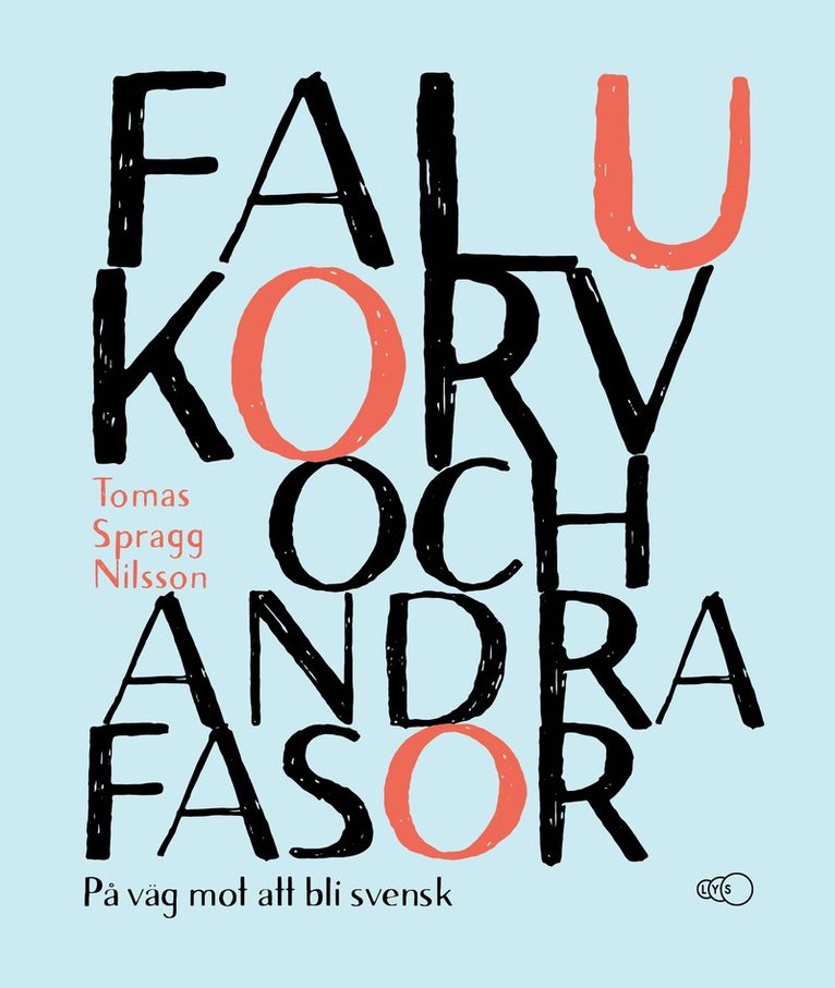 Falukorv och andra fasor 1