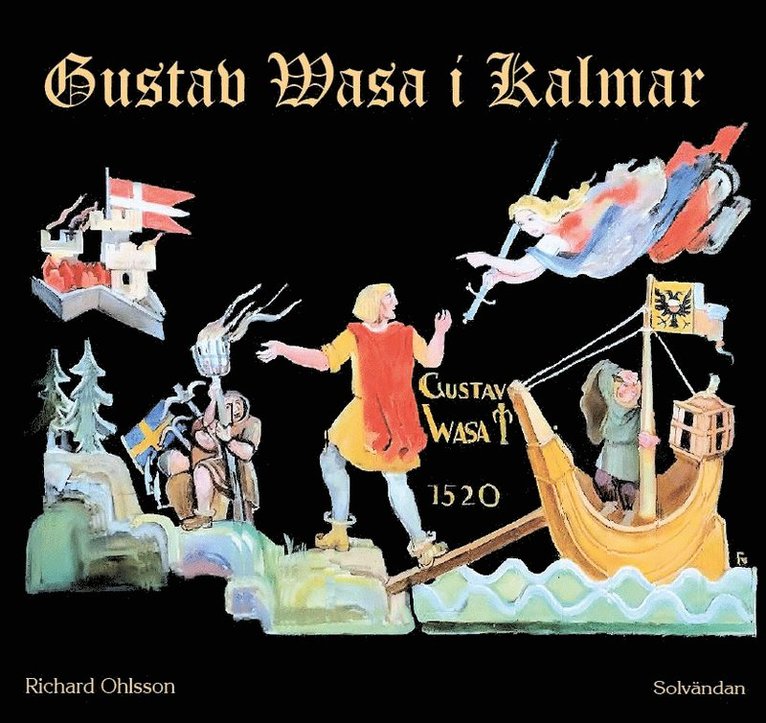Gustav Vasa i Kalmar 1