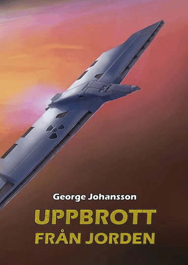 George Johansson - Uppbrott från Jorden, Inbunden