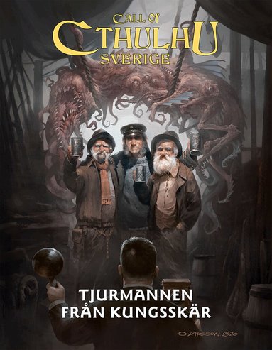 Gunilla Jonsson, Michael Petersén - Call of Cthulhu Sverige. Tjurmannen från Kungsskär, Inbunden