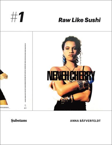 bokomslag Neneh Cherry: Raw Like Sushi