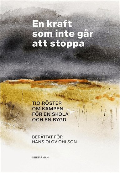 En kraft som inte går att stoppa, Häftad