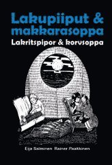 bokomslag Lakupiiput & makkarasoppa Lakritspipor & korvsoppa