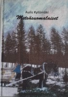 Aulis Kytömäki - Metsäsuomalaiset, Kartonnage