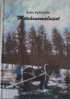 bokomslag Metsäsuomalaiset