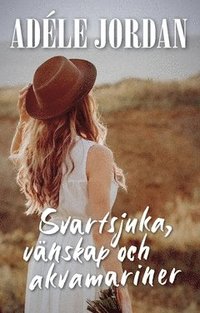bokomslag Svartsjuka, vänskap och akvamariner