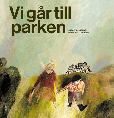 Sara Stridsberg, Beatrice Alemagna - Vi går till parken, Inbunden
