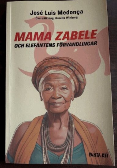 José Luis Mendonca - Mama Zabele och elefantens förvandlingar, Häftad