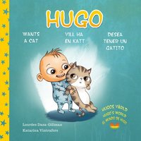 bokomslag Hugo vill ha en katt, Hugo wants a cat, Hugo desea tener un gatito