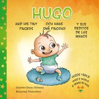 bokomslag Hugo och hans små fingrar, Hugo and his tiny fingers, Hugo y sus deditos de las manos