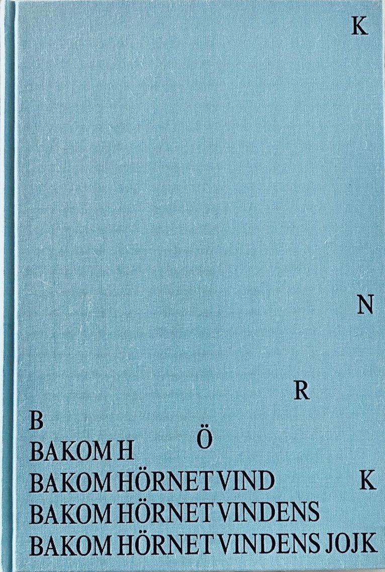 Maria Ragnestam - Bakom hörnet vindens jojk, Inbunden