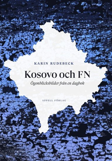 bokomslag Kosovo och FN : ögonblicksbilder från en dagbok