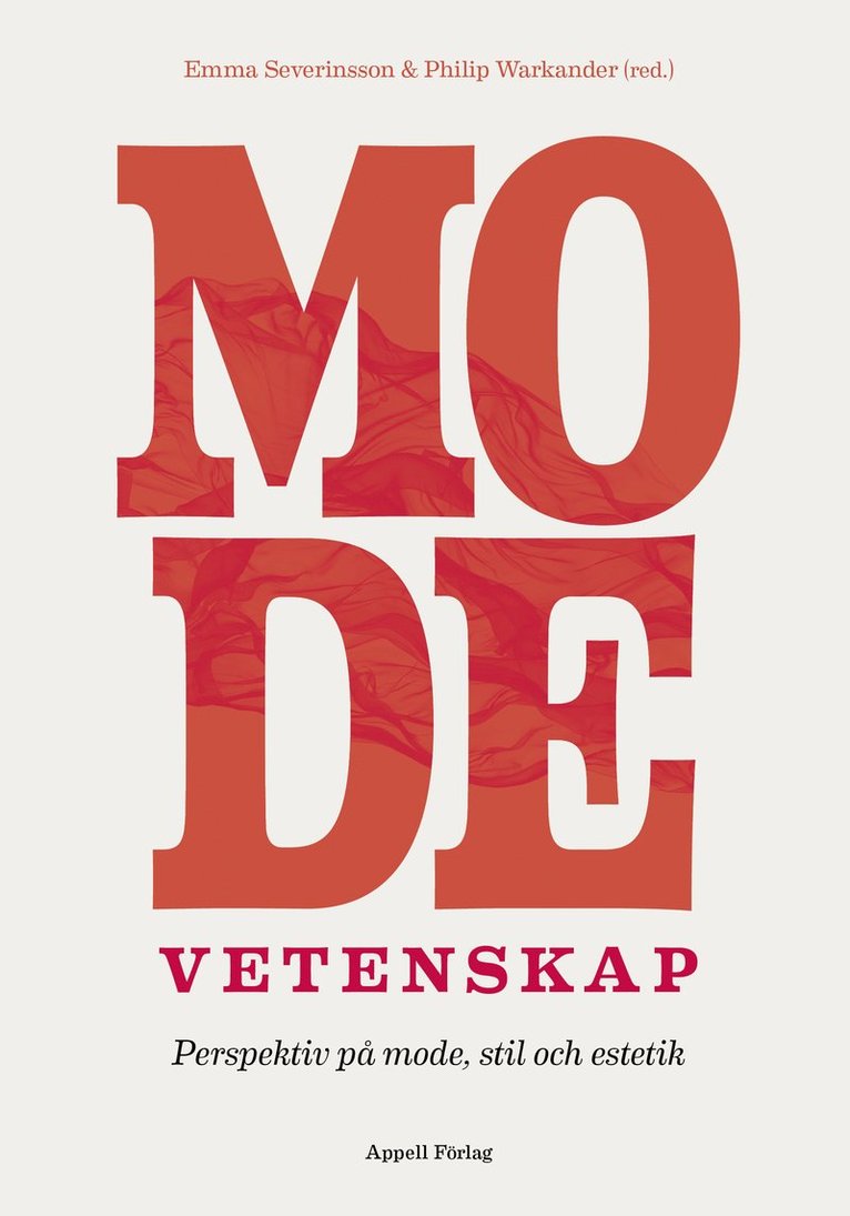 Modevetenskap : perspektiv på mode, stil och estetik