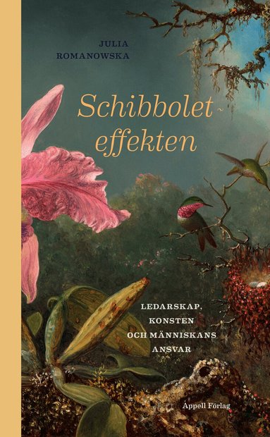 Julia Romanowska - Schibboleteffekten : ledarskap, konsten och människans ansvar, Inbunden