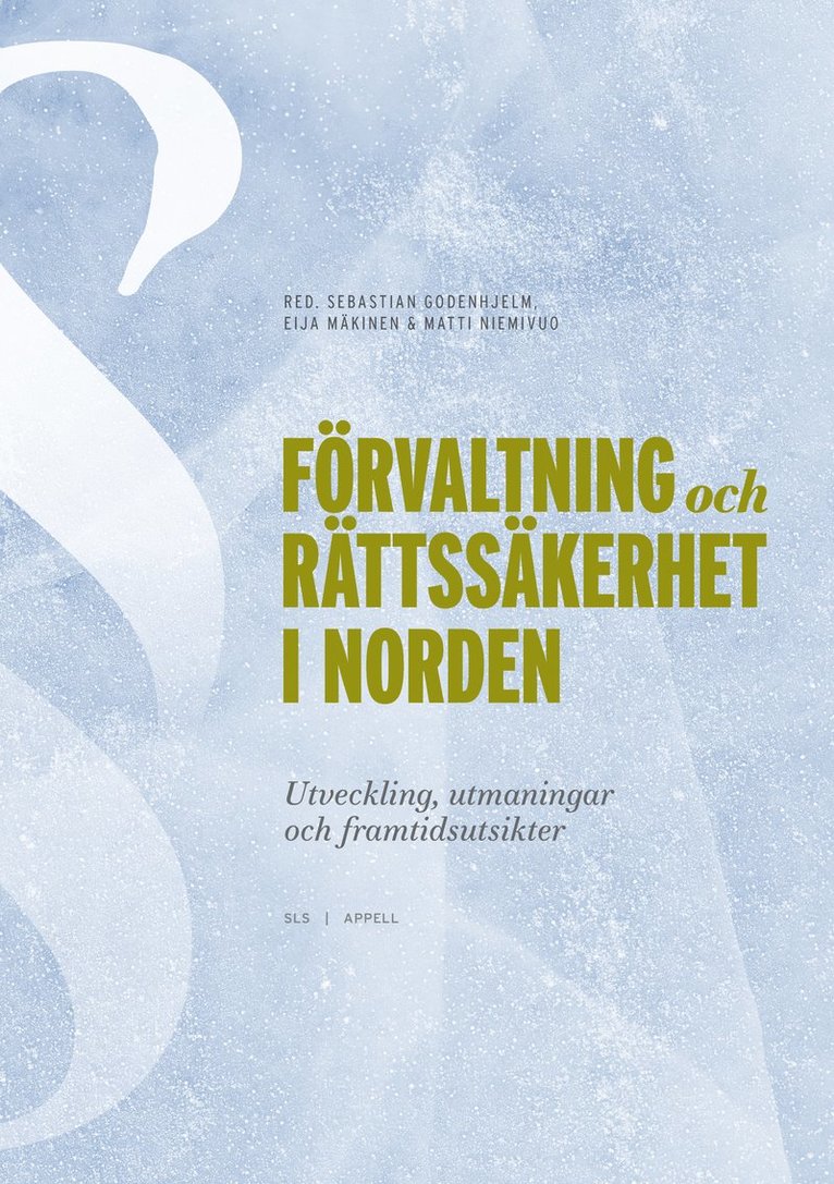 Förvaltning och rättssäkerhet i Norden : utveckling, utmaningar och framtidsutsikter 1